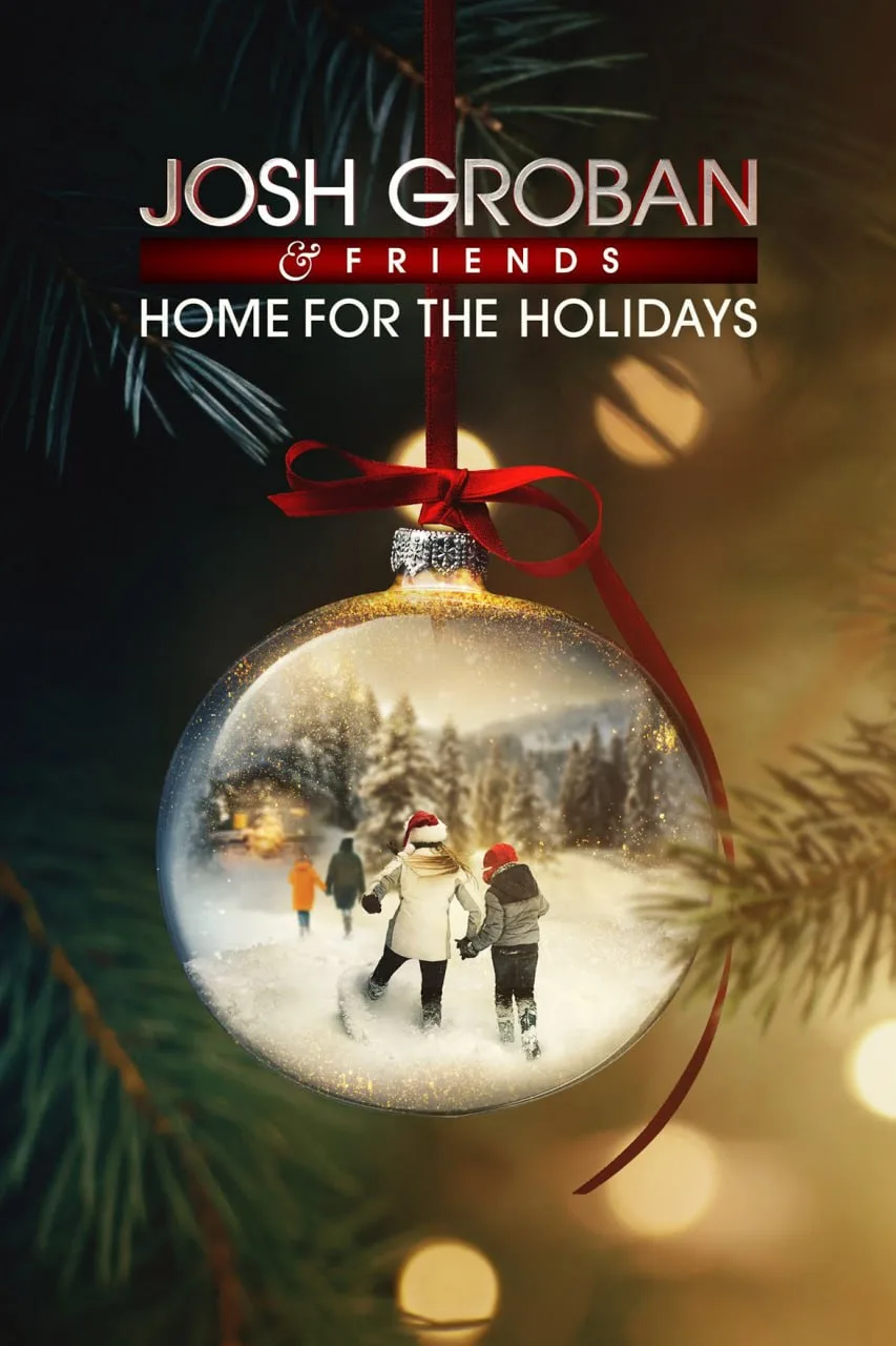 Josh Groban Friends Home For The Holidays海报